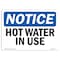 Signmission OSHA Notice Sign, Hot Water In Use, 14in X 10in Rigid Plastic, 14" W, 10" H, Landscape OS-NS-P-1014-L-13524 - alternate 1